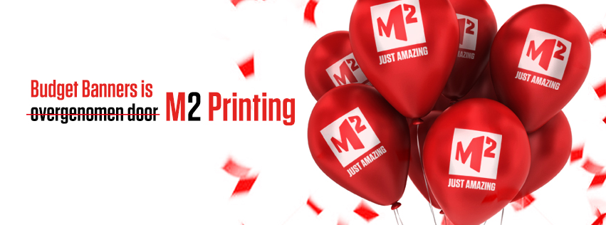 Budget Banners is overgenomen door M2 Printing